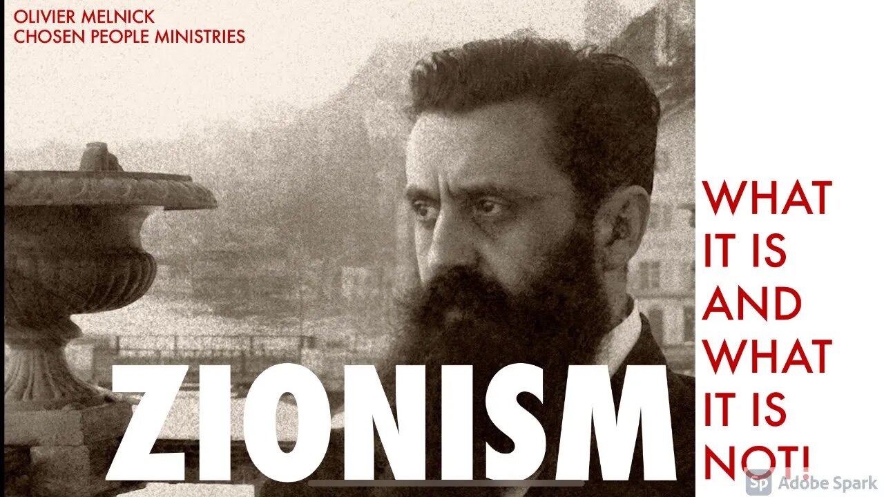 ZIONISM: WHAT IT IS AND IS NOT Olivier Melnick