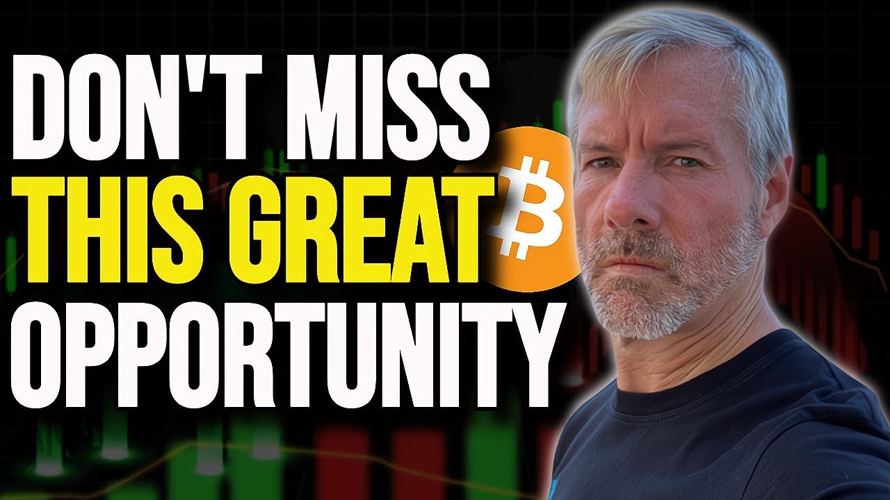 Michael Saylor Bitcoin - This Bitcoin Dip Is an Opportunity Of A Lifetime