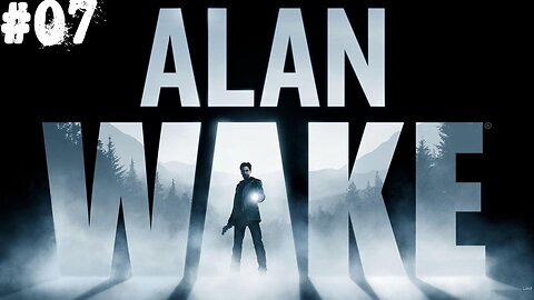 Alan Wake |07| Vrouuuum
