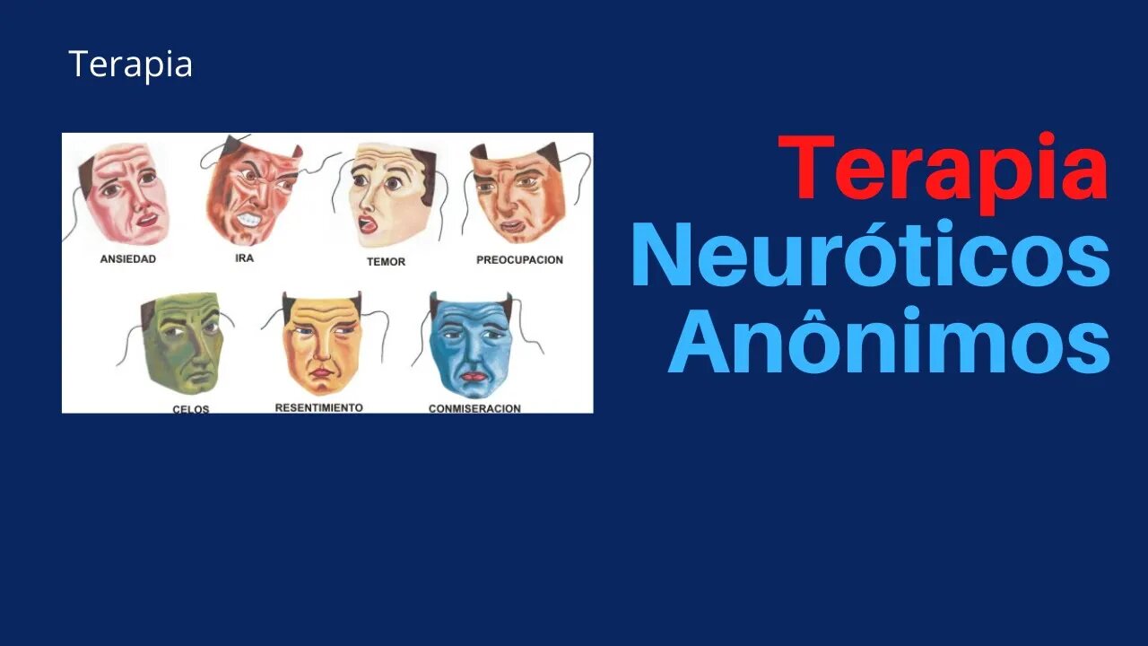 Terapia e os Neuróticos Anônimos