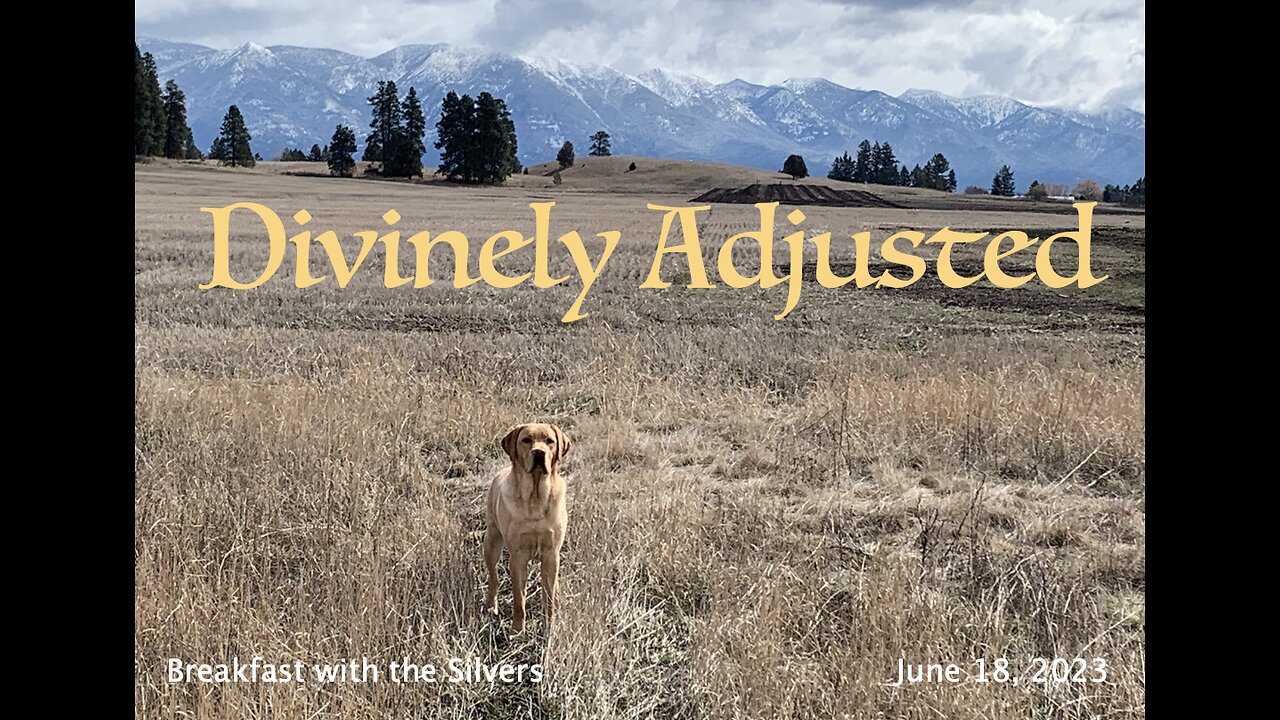 Divinely Adjusted - Breakfast with the Silvers & Smith Wigglesworth Jun 18