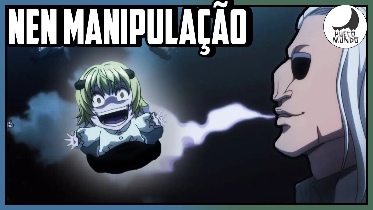 Como funciona o NEN de MANIPULAÇÃO em HunterXHunter | Hueco Mundo