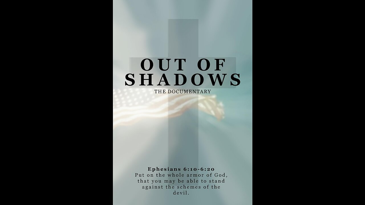 OUT OF THE SHADOWS ~ DOCUMENTARY ~ 17PLUS 17PLUS.WEEBLY.COM