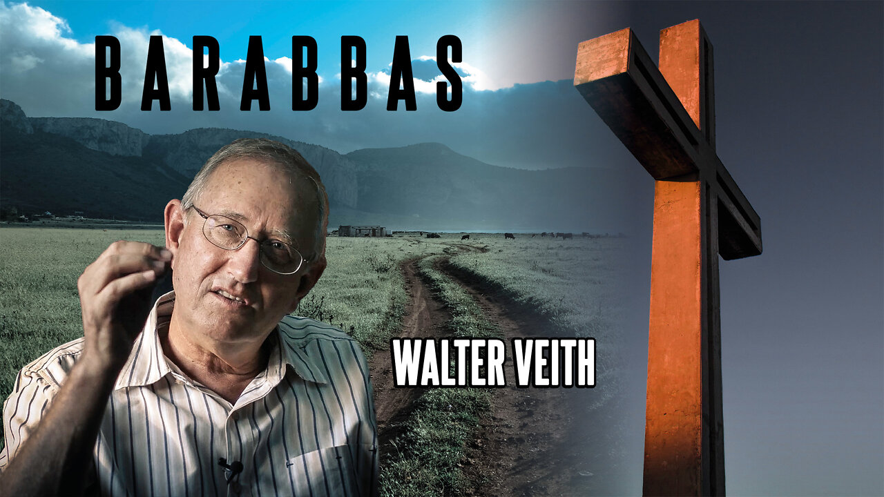 Walter Veith - Barabbas