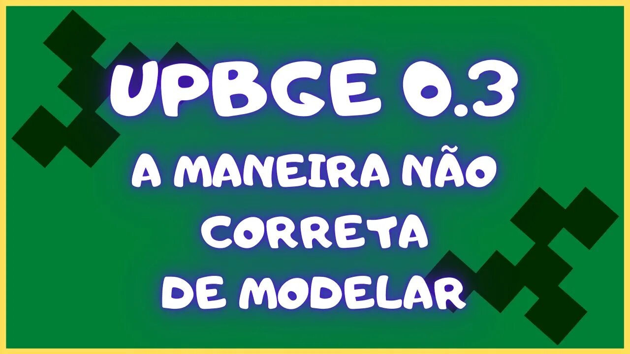 UPBGE 0 3 A MANEIRA NÃO CORRETA DE MODELAR TIMELAPSE