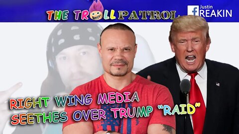 Dan Bongino, FOX News, And Right Wing Media Go Nuts Over FBI “Raid” On Donald Trump