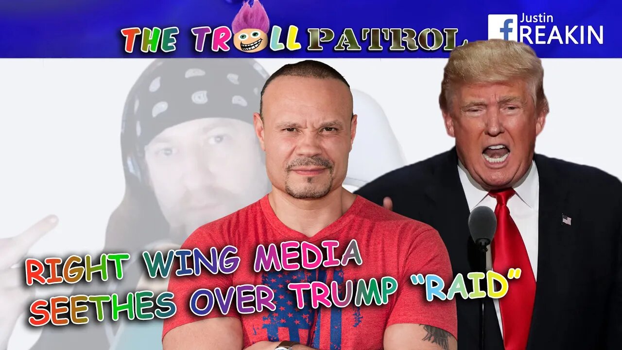 Dan Bongino, FOX News, And Right Wing Media Go Nuts Over FBI “Raid” On Donald Trump