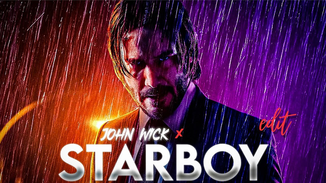 John wick x starboy | John wick edit