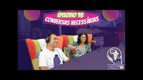 Idiossincrasia Africana EP.93 - Conversas Necessárias (Part.@rita_frazao_oficial e @nunoaserafim)