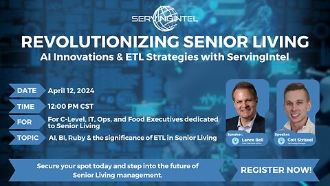 Revolutionizing Senior Living: AI & ETL Strategies with ServingIntel