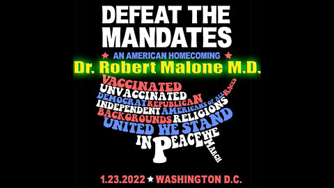 Defeat the Mandates Dc - 1/23/22 - Dr Robert Malone M.D.