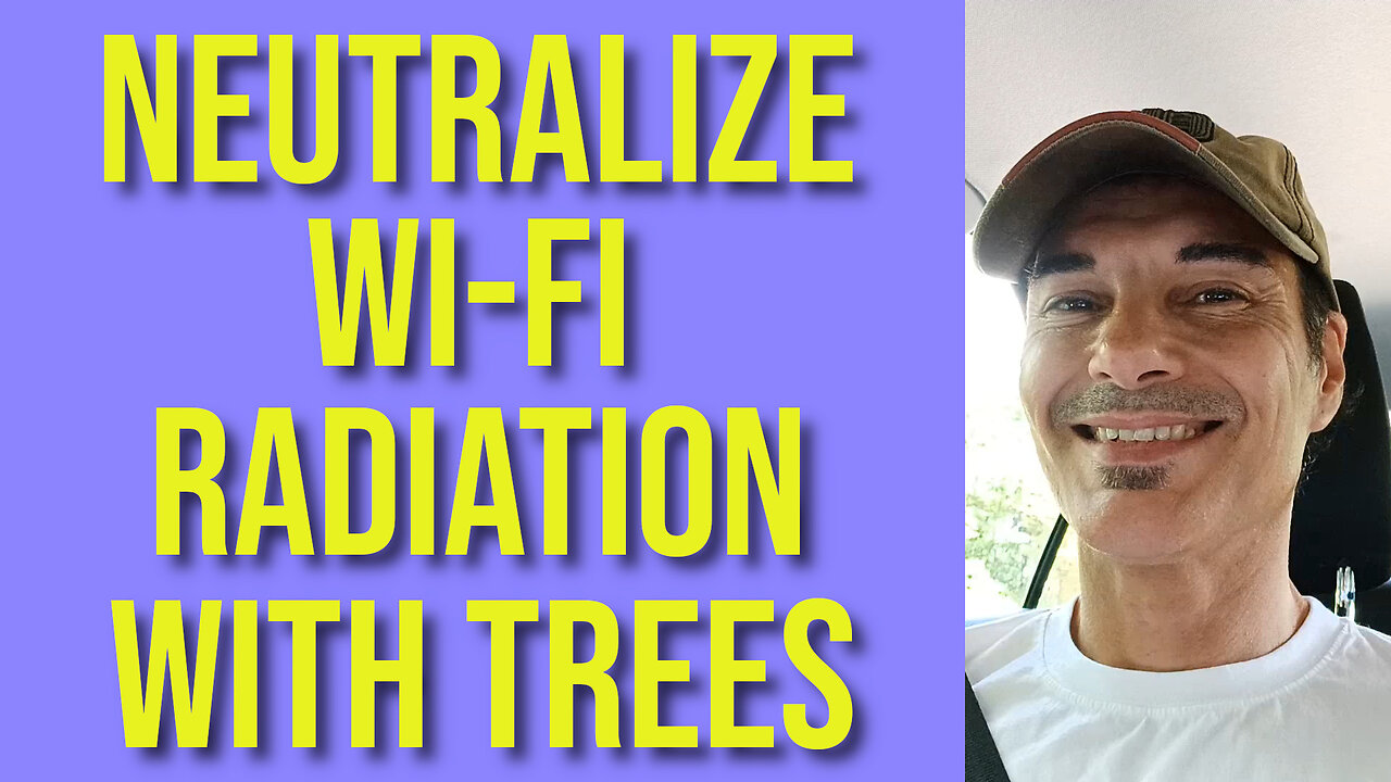 NEUTRALIZE WI-FI RADIATION WITH TREES