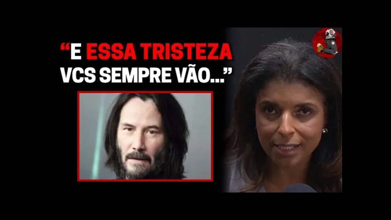 "ELE ESTÁ NESSA TRISTEZA..." (KEANU REEVES) com Vandinha Lopes | Planeta Podcast