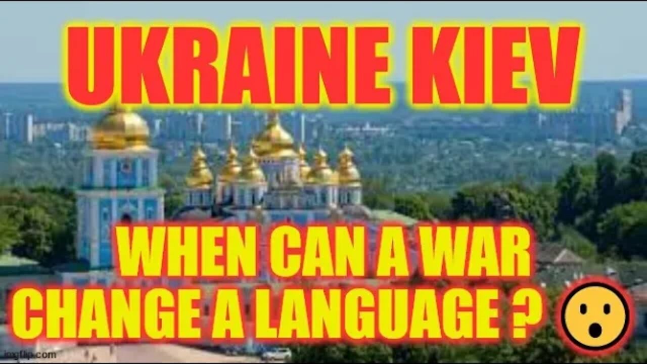 😮 Ukraine Kiev , When Can A War Change A Language ? 😮