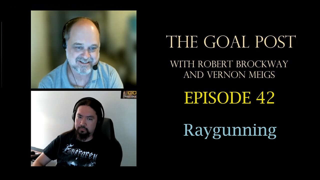 The Goal Post Episode 42 - Raygunning