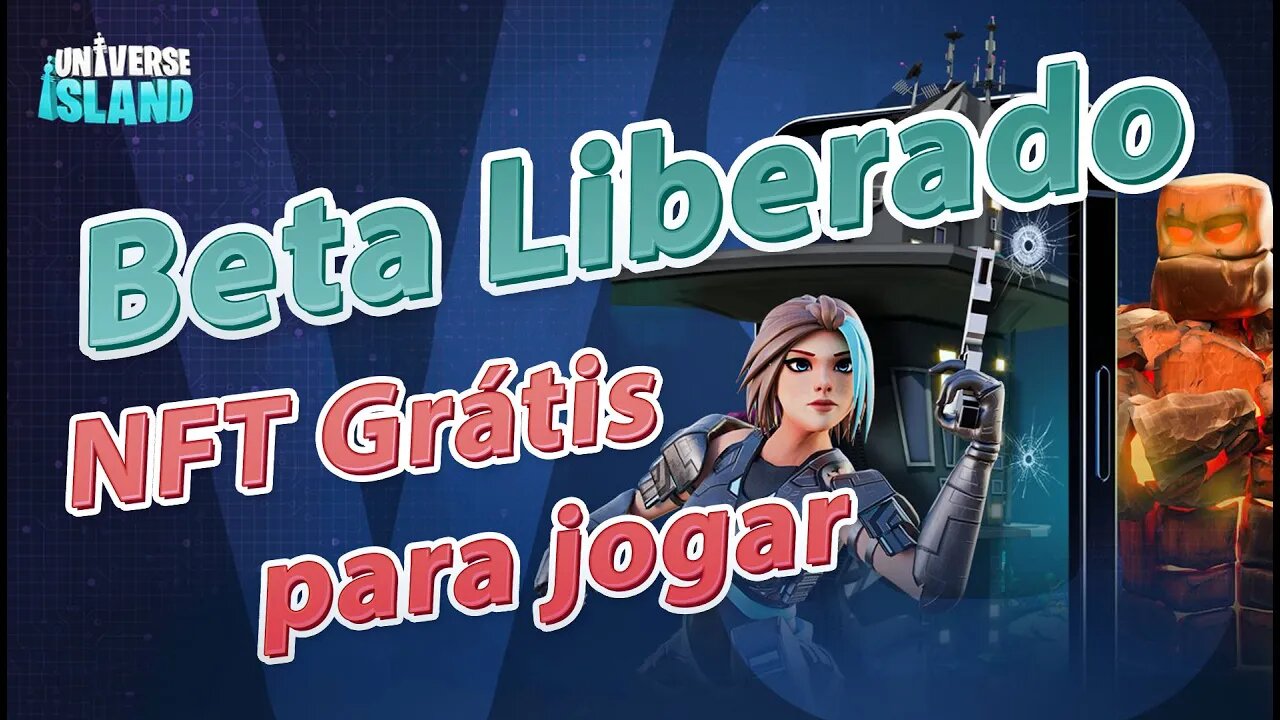 UNIVERSE ISLAND: Beta Liberado (NFT Grátis para jogar)