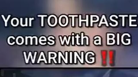 Toothpaste WARNING