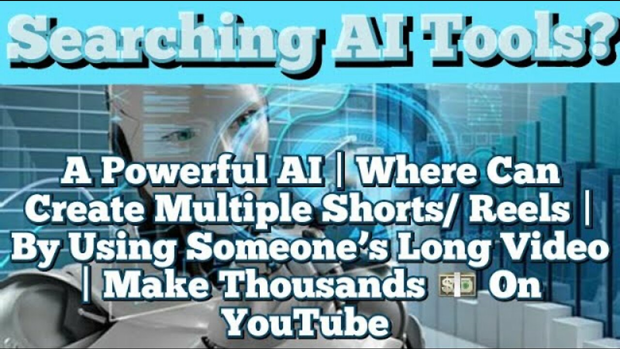 A Powerful AI | Can Create Multiple Shorts/ Reels | From Someone’s Long Video | Make Thousands 💵🤑