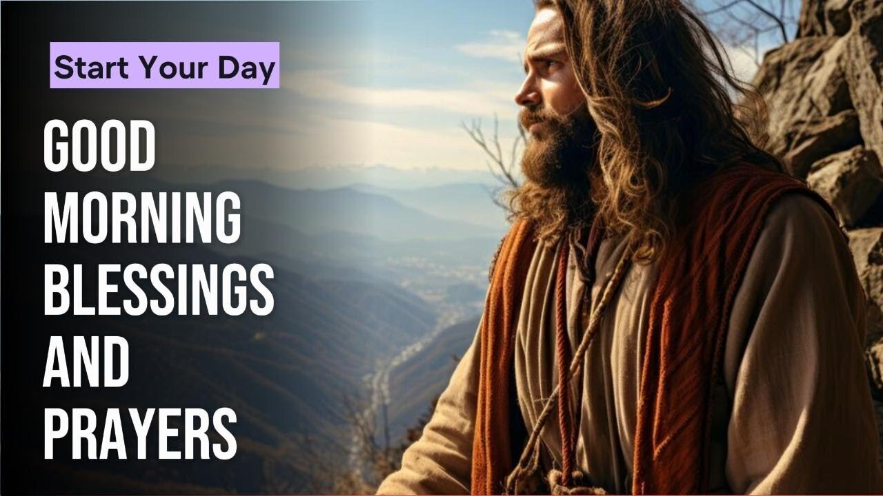 Good Morning Blessing and Prayer