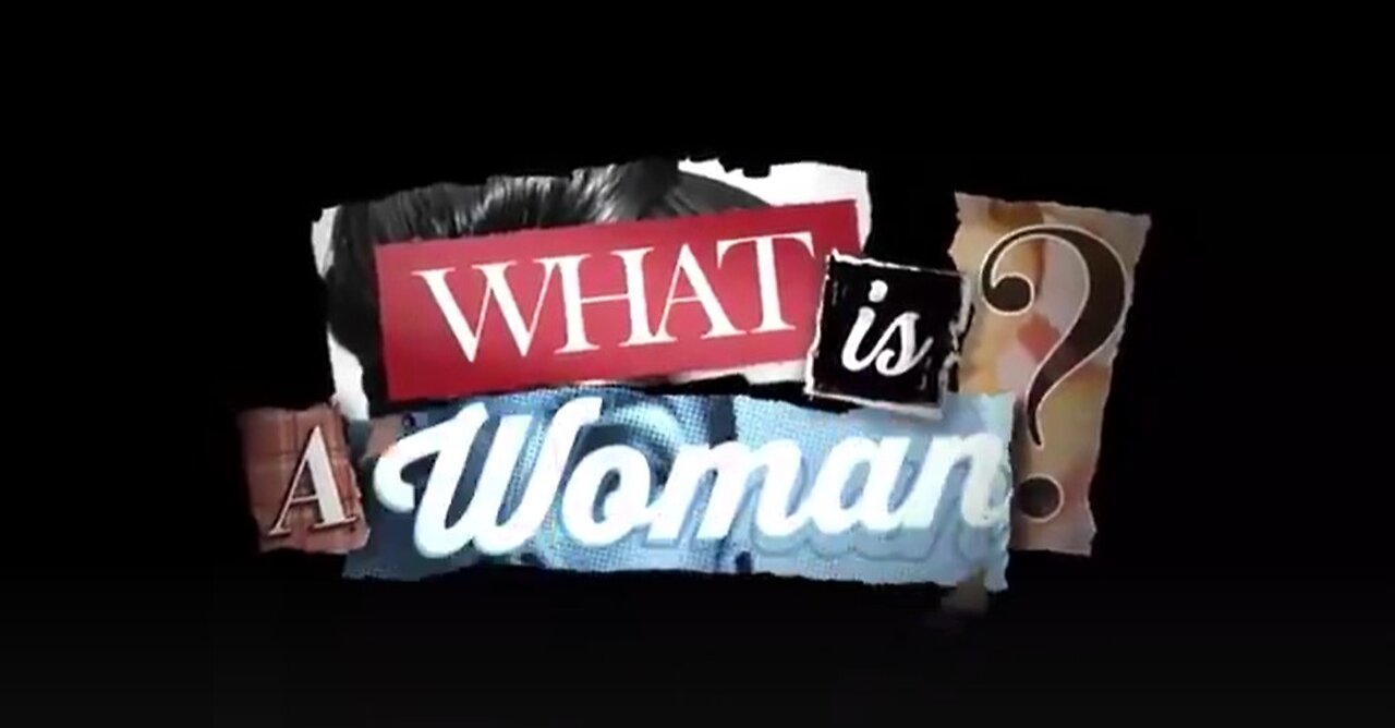 What is a Woman? (documentary)