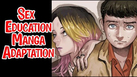 Netflix Series Sex Education Is Getting A Manga Adaptation #netflix #manga