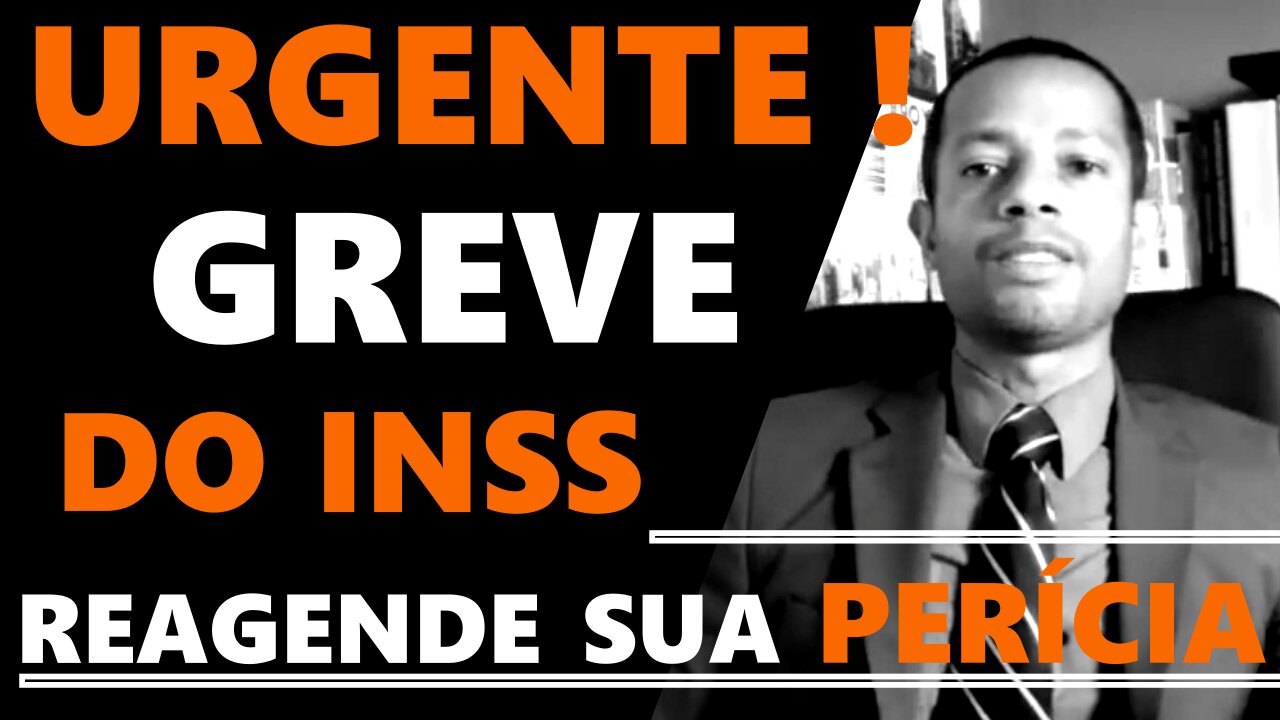 Urgente Greve Do Inss Reagende sua Perícia