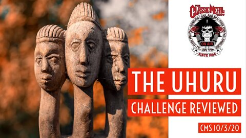 CMS - The Uhuru Challenge Reviewed