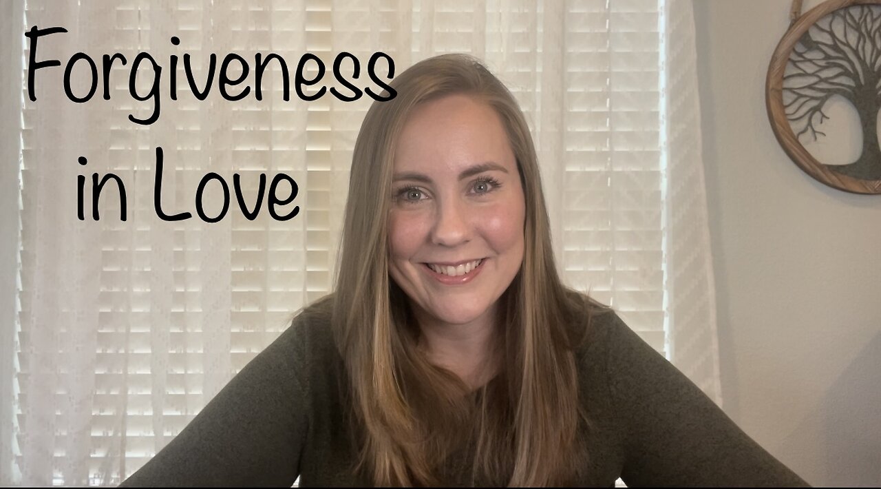 Forgiveness in Love- Biblical Teaching