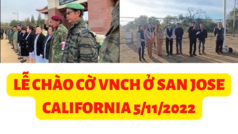 Lễ Chào Cờ VNCH 5/11/2022 Ở̉ San Jose California