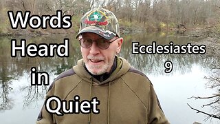 Words Heard in Quiet: Ecclesiastes 9