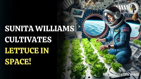 NASA Astronaut Sunita Williams Grows Lettuce on ISS to Advance Space Farming | WION Podcast