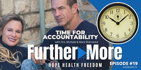 Time For Accountability | FurtherMore With the Sherwoods Ep. 19