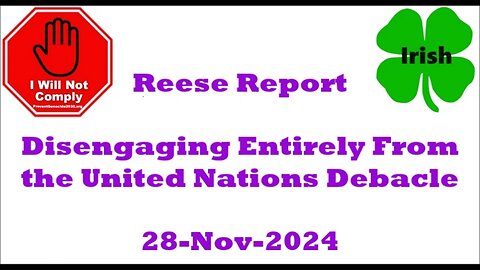 Disengaging Entirely From the United Nations Debacle. 28-Nov-2024mp4