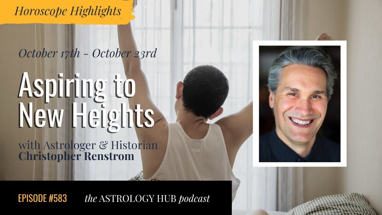 [HOROSCOPE HIGHLIGHTS] Aspiring to New Heights w/ Christopher Renstrom