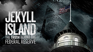 Jekyll Island, the Truth Behind the Federal Reserve