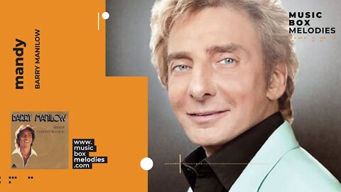 [Music box melodies] - Mandy by Barry Manilow