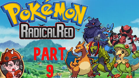 Pokemon Radical Red Playthrough | Part 9 | We Are Back!