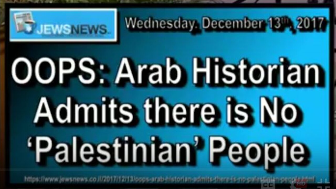 " PALESTINE " WAS NEVER REAL - Admitted to by " Palestinian " - JD Farag [mirrored]