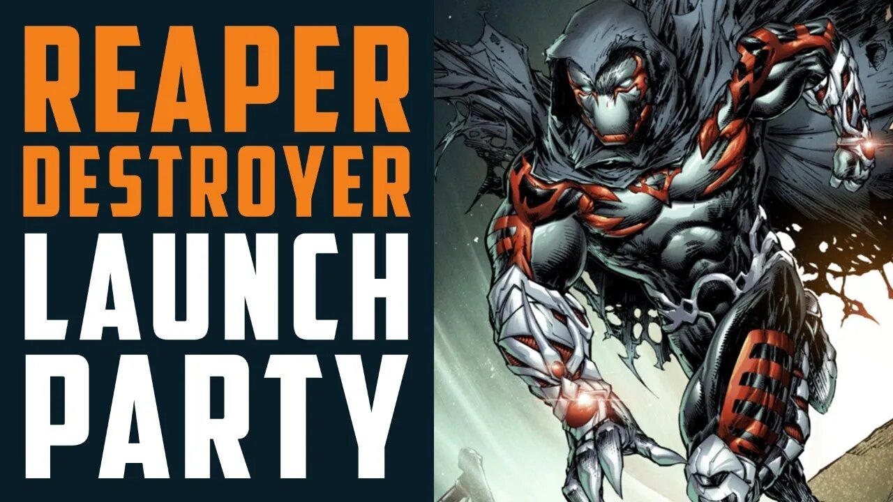 REAPER DESTROYER LAUNCH PARTY!!!