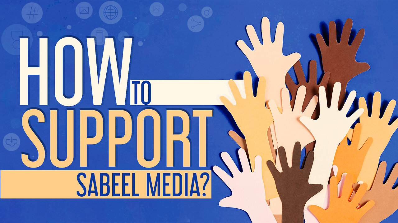 How to Support Sabeel Media | 5 Ways to Support Sabeel Media