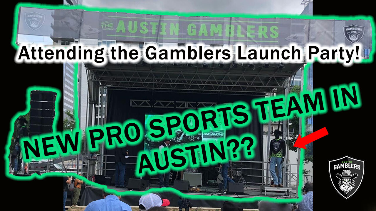 Austin Gamblers Launch Party! (New Pro Sports Team in Austin!)