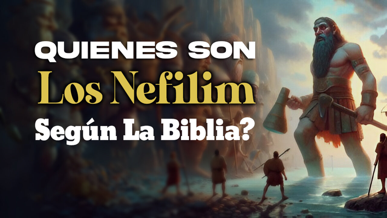 Quienes son los Nefilim según la biblia?