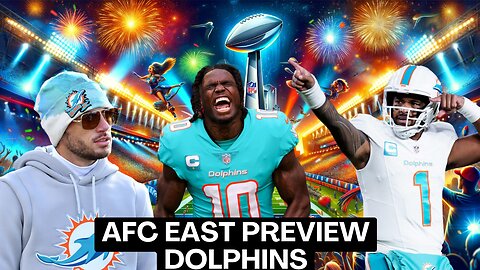 Tua Bets on Himself in Contract Year! | AFC East 2024 Preview