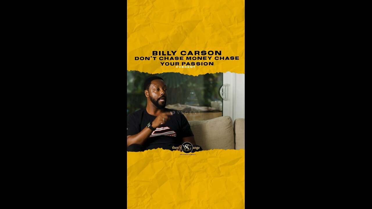 @billycarsonofficial Don’t chase money chase your passion