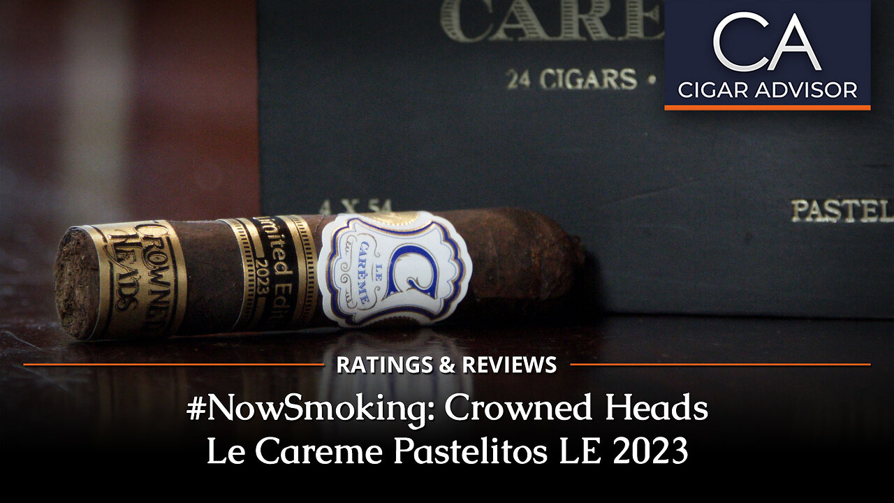 Crowned Heads Le Carême Pastelitos Limited Edition 2023 Review