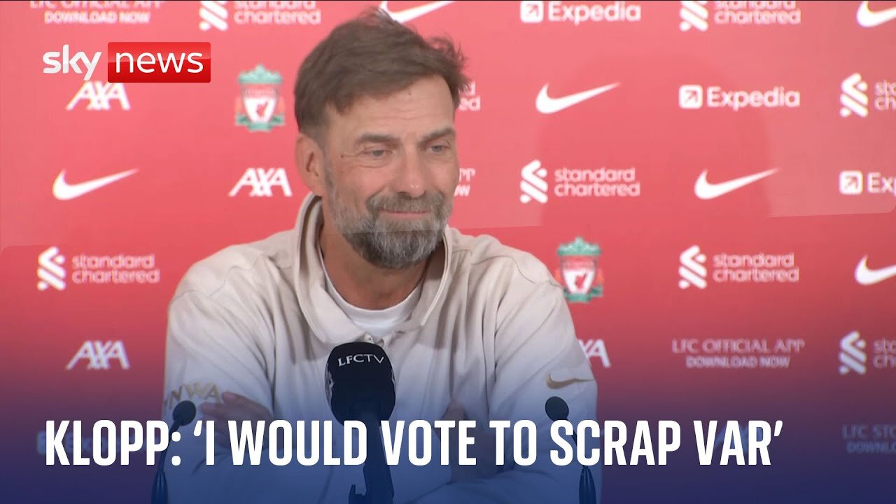 'I would vote for scrapping VAR,' says Jurgen Klopp in final Liverpool press conference Sky News