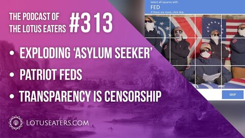 The Podcast of the Lotus Eaters #313