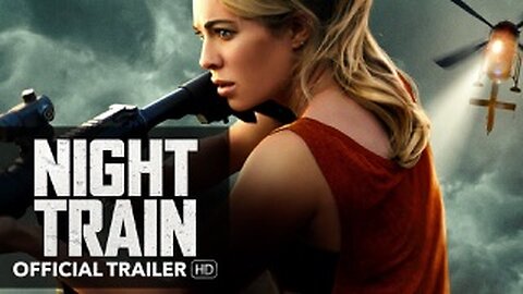 Night Train trailer most watch it