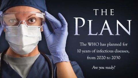 THE PLAN - WHO plans for 10 years of pandemics, from 2020 to 2030