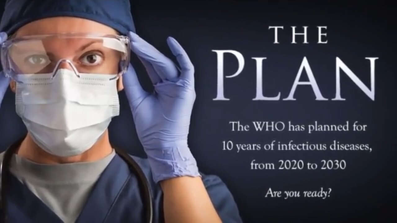 THE PLAN - WHO plans for 10 years of pandemics, from 2020 to 2030